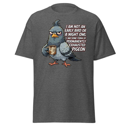 Permanently Exhausted Pigeon Funny T-Shirt - Dark Heather - TeeRipple
