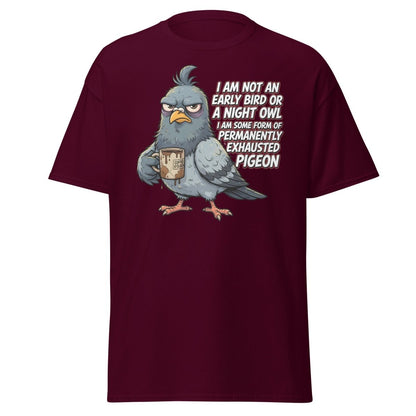 Permanently Exhausted Pigeon Funny T-Shirt - Maroon - TeeRipple