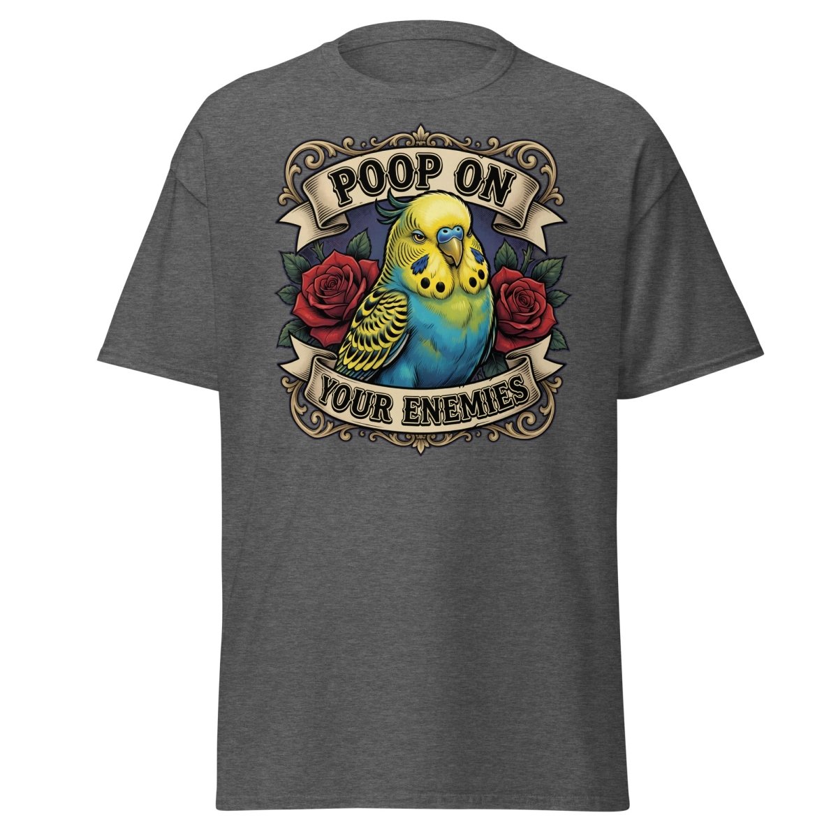 Poop On Your Enemies Budgie T-Shirt | Funny Parrot Tee - Dark Heather - TeeRipple