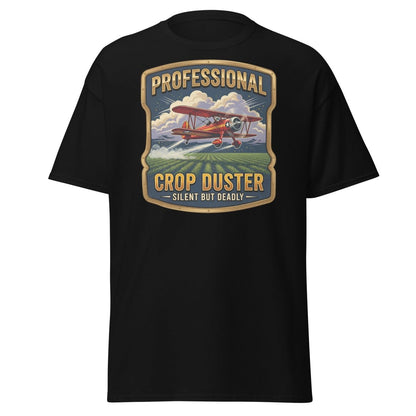 Professional Crop Duster Silent But Deadly T-Shirt - Black - TeeRipple