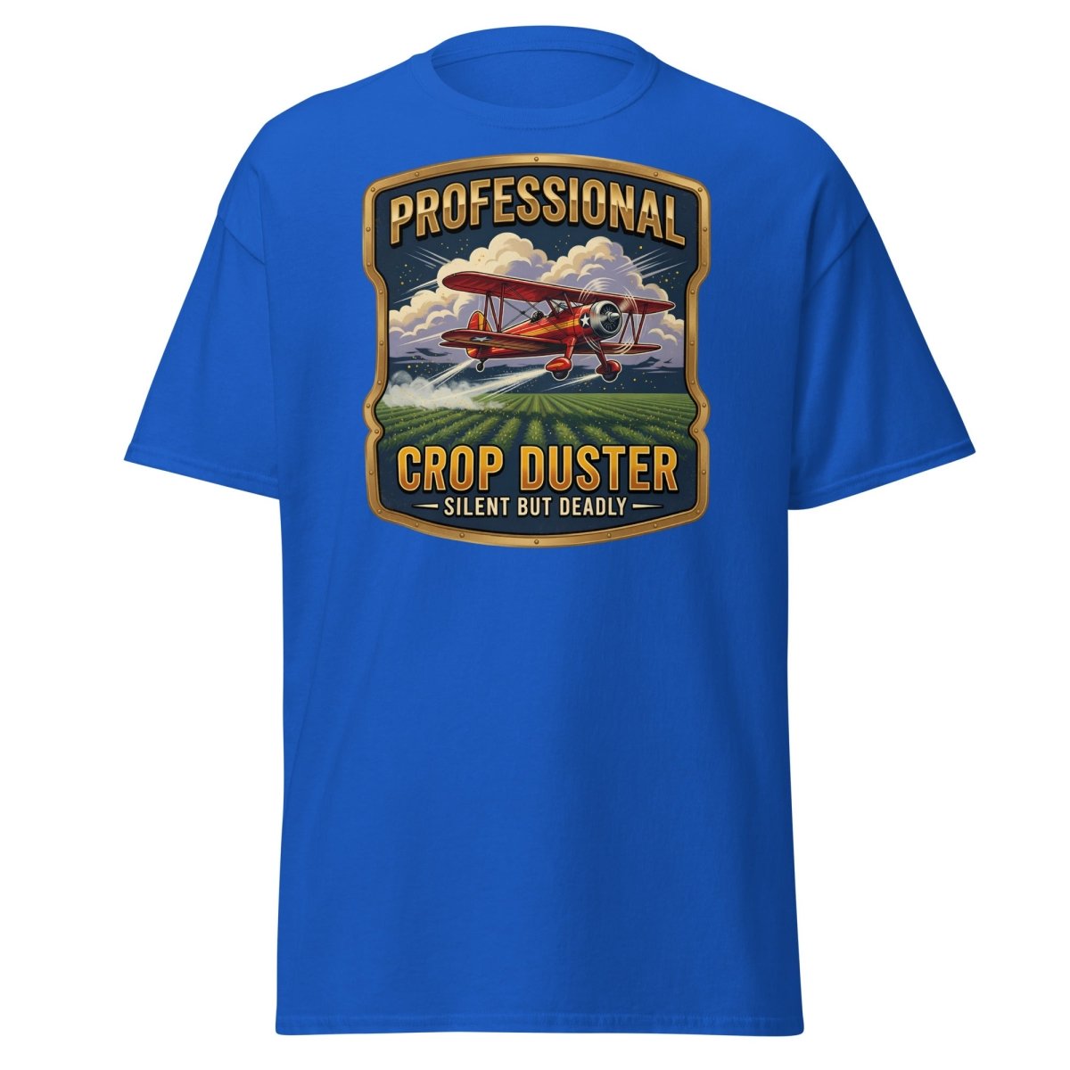 Professional Crop Duster Silent But Deadly T-Shirt - Royal - TeeRipple