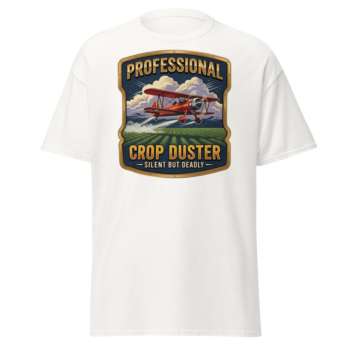 Professional Crop Duster Silent But Deadly T-Shirt - White - TeeRipple
