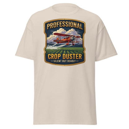 Professional Crop Duster Silent But Deadly T-Shirt - Natural - TeeRipple