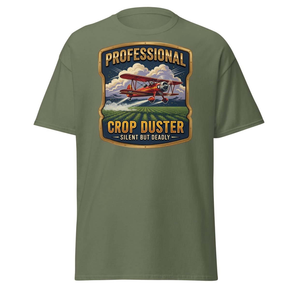 Professional Crop Duster Silent But Deadly T-Shirt - Military Green - TeeRipple