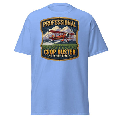 Professional Crop Duster Silent But Deadly T-Shirt - Carolina Blue - TeeRipple