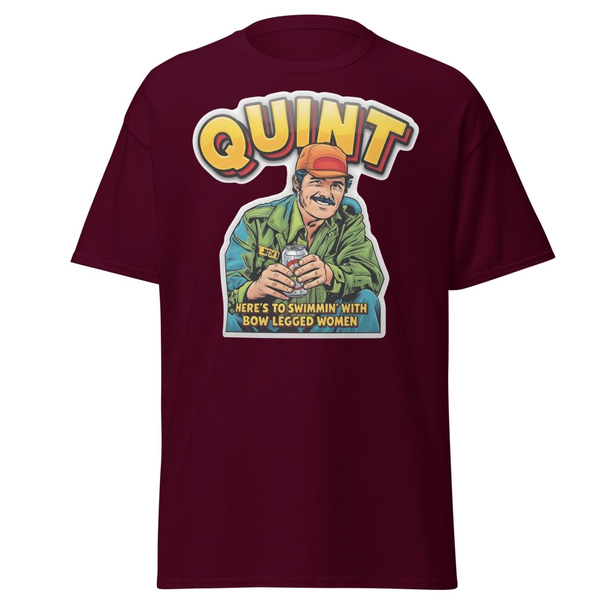 Quint Jaws "Bow Legged Women" Funny T-Shirt - Maroon - TeeRipple