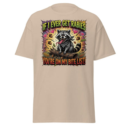Rabid Raccoon T-Shirt - If I Ever Get Rabies Funny Tee - Sand - TeeRipple