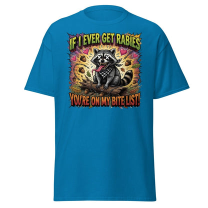 Rabid Raccoon T-Shirt - If I Ever Get Rabies Funny Tee - Sapphire - TeeRipple