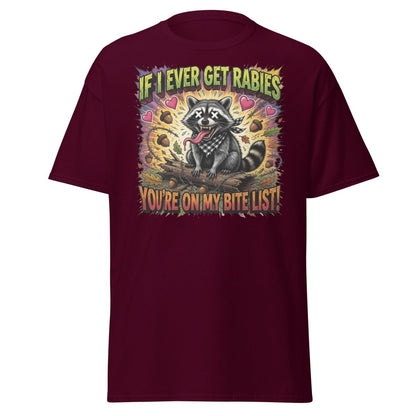 Rabid Raccoon T-Shirt - If I Ever Get Rabies Funny Tee - Maroon - TeeRipple