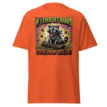Rabid Raccoon T-Shirt - If I Ever Get Rabies Funny Tee - Orange - TeeRipple