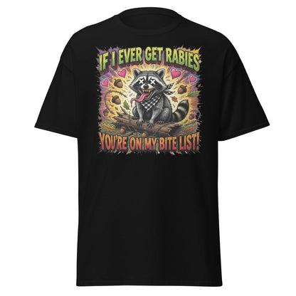 Rabid Raccoon T-Shirt - If I Ever Get Rabies Funny Tee - Black - TeeRipple