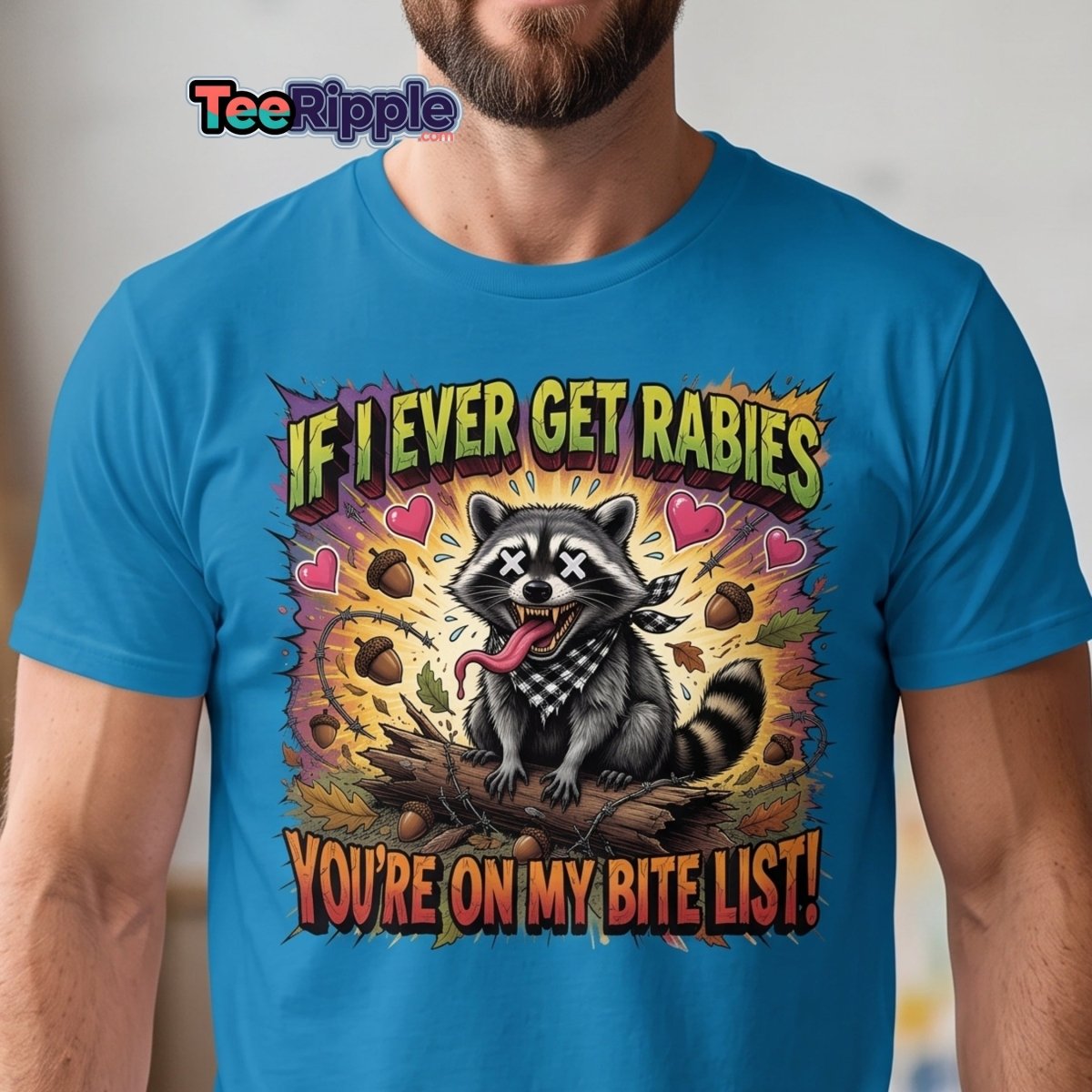 Rabid Raccoon T-Shirt - If I Ever Get Rabies Funny Tee - Maroon - TeeRipple