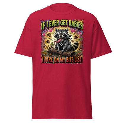 Rabid Raccoon T-Shirt - If I Ever Get Rabies Funny Tee - Cardinal - TeeRipple
