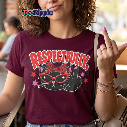 Respectfully Funny Sassy Comic Tee - Maroon - TeeRipple