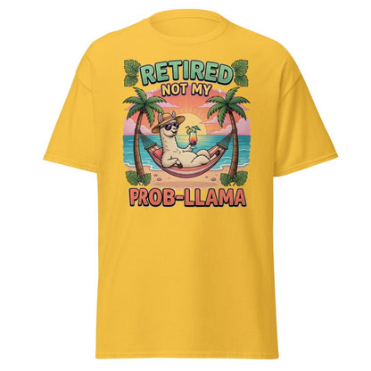 Retired Not My Prob - Llama Funny Llama T-Shirt - Daisy - TeeRipple