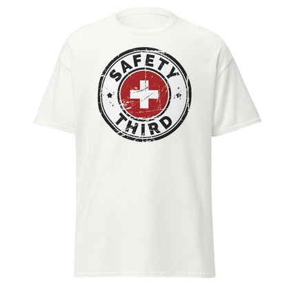 Safety Third T-Shirt - Funny Safety First Parody Tee - White - TeeRipple