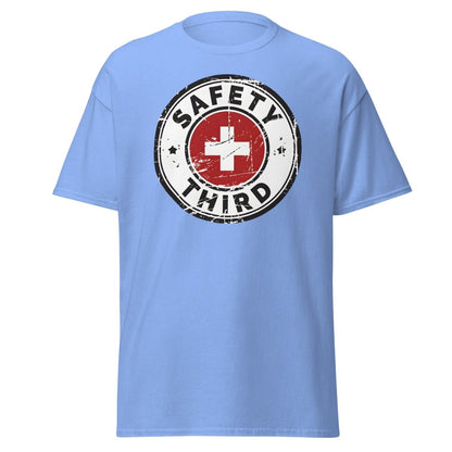 Safety Third T-Shirt - Funny Safety First Parody Tee - Carolina Blue - TeeRipple