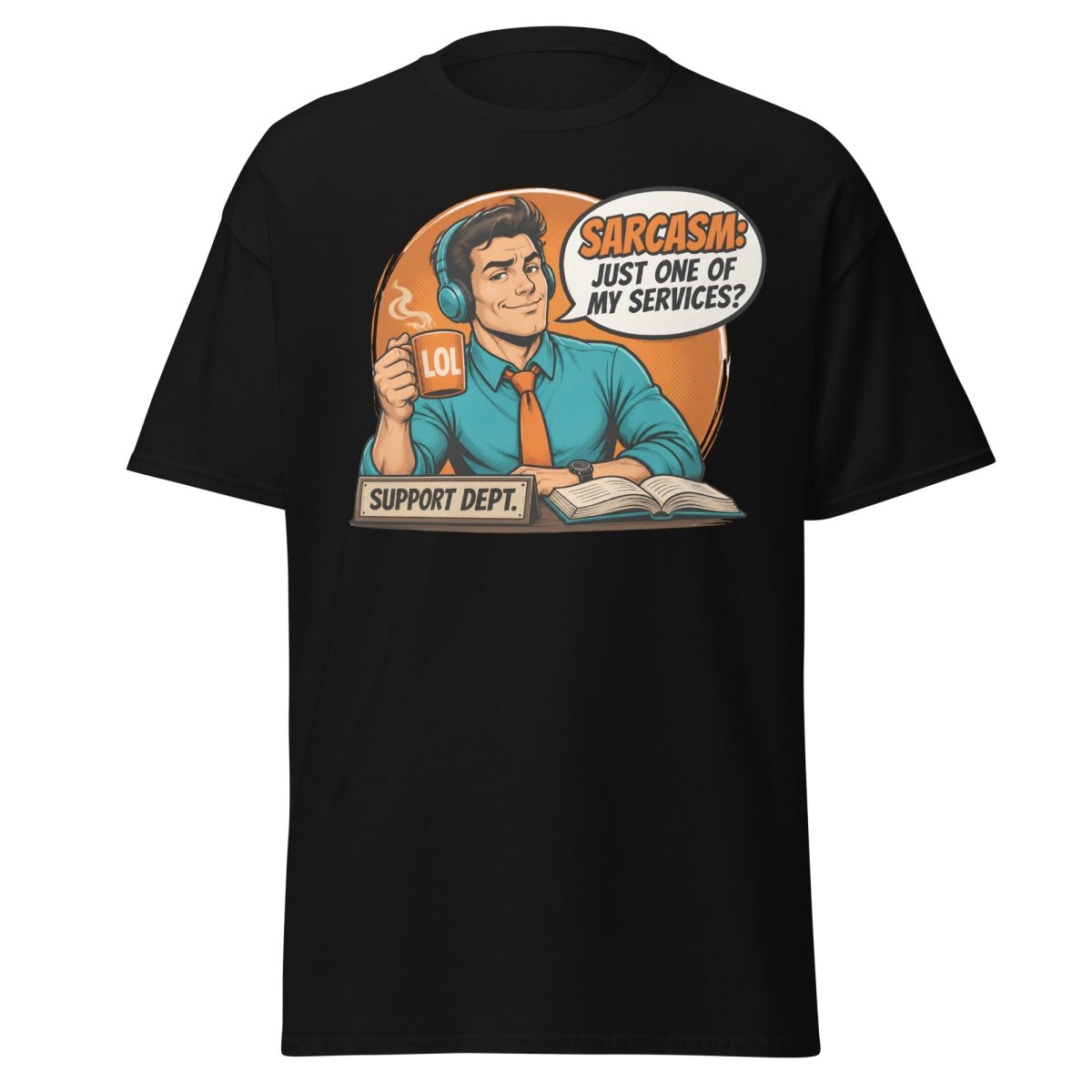 Sarcasm Just One of My Services Tee - Black - TeeRipple