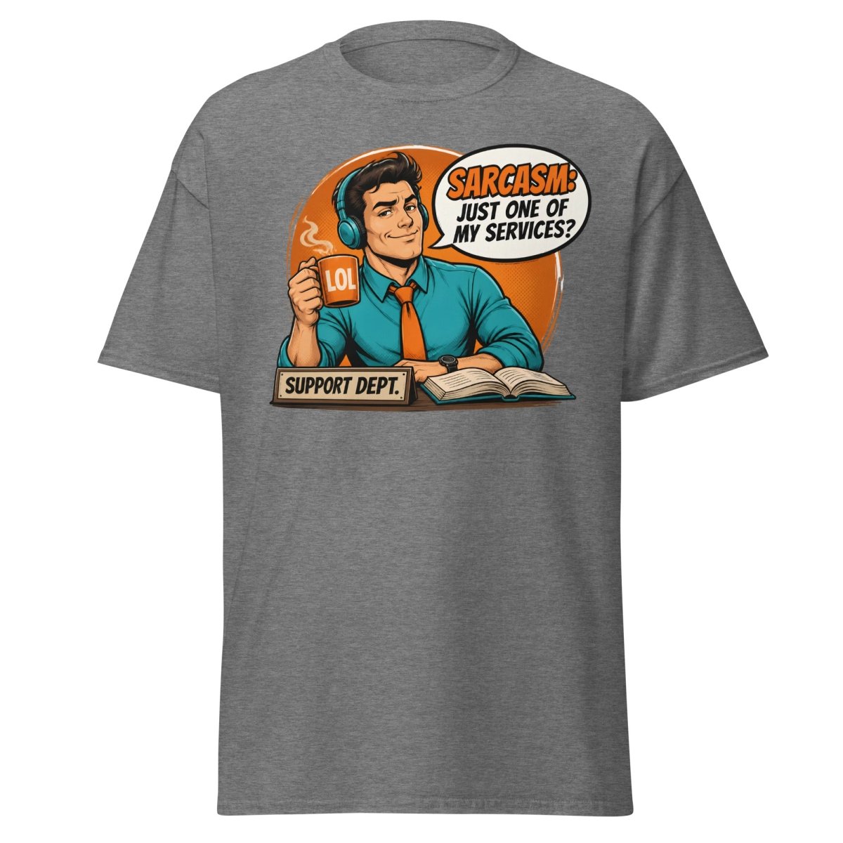Sarcasm Just One of My Services Tee - Graphite Heather - TeeRipple