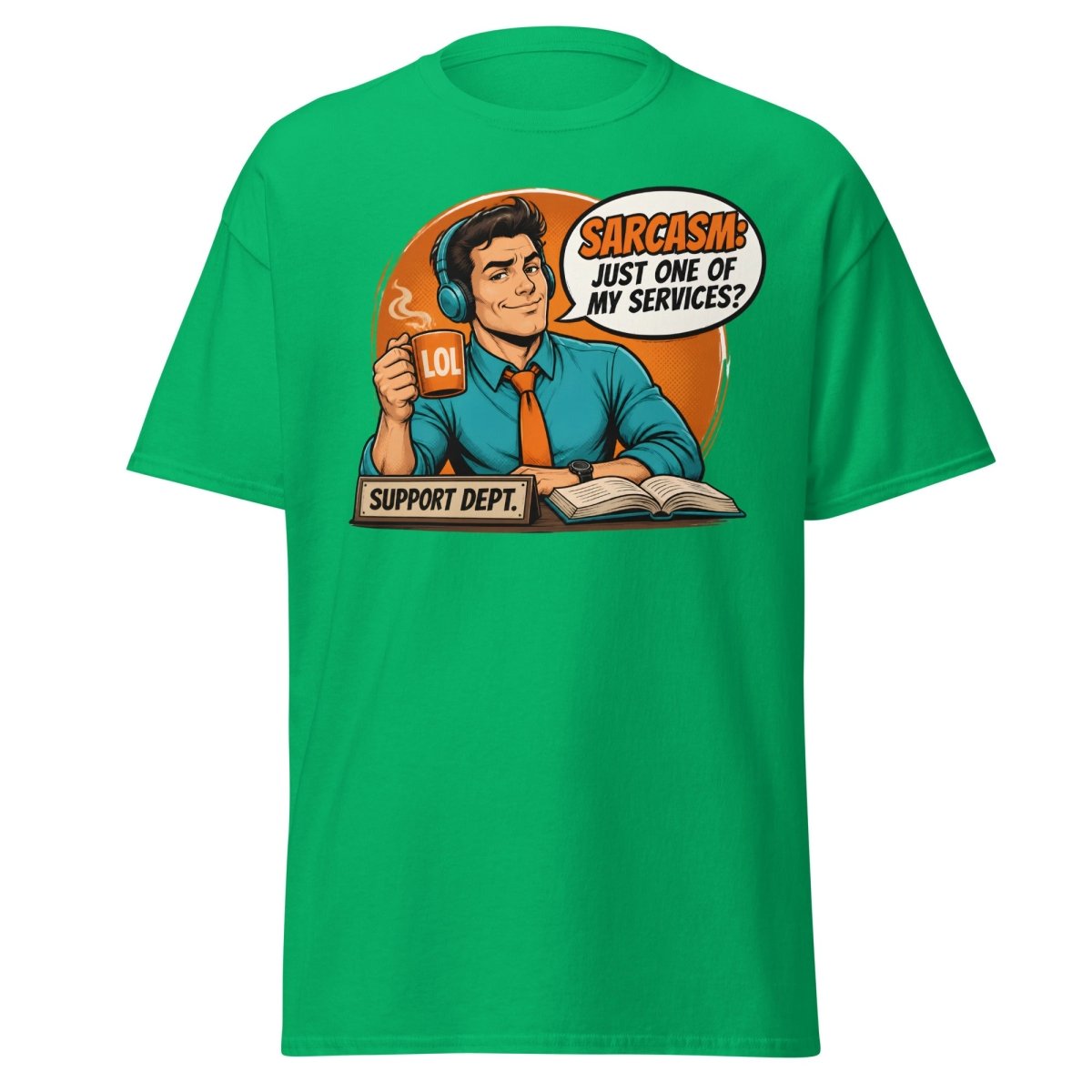 Sarcasm Just One of My Services Tee - Irish Green - TeeRipple