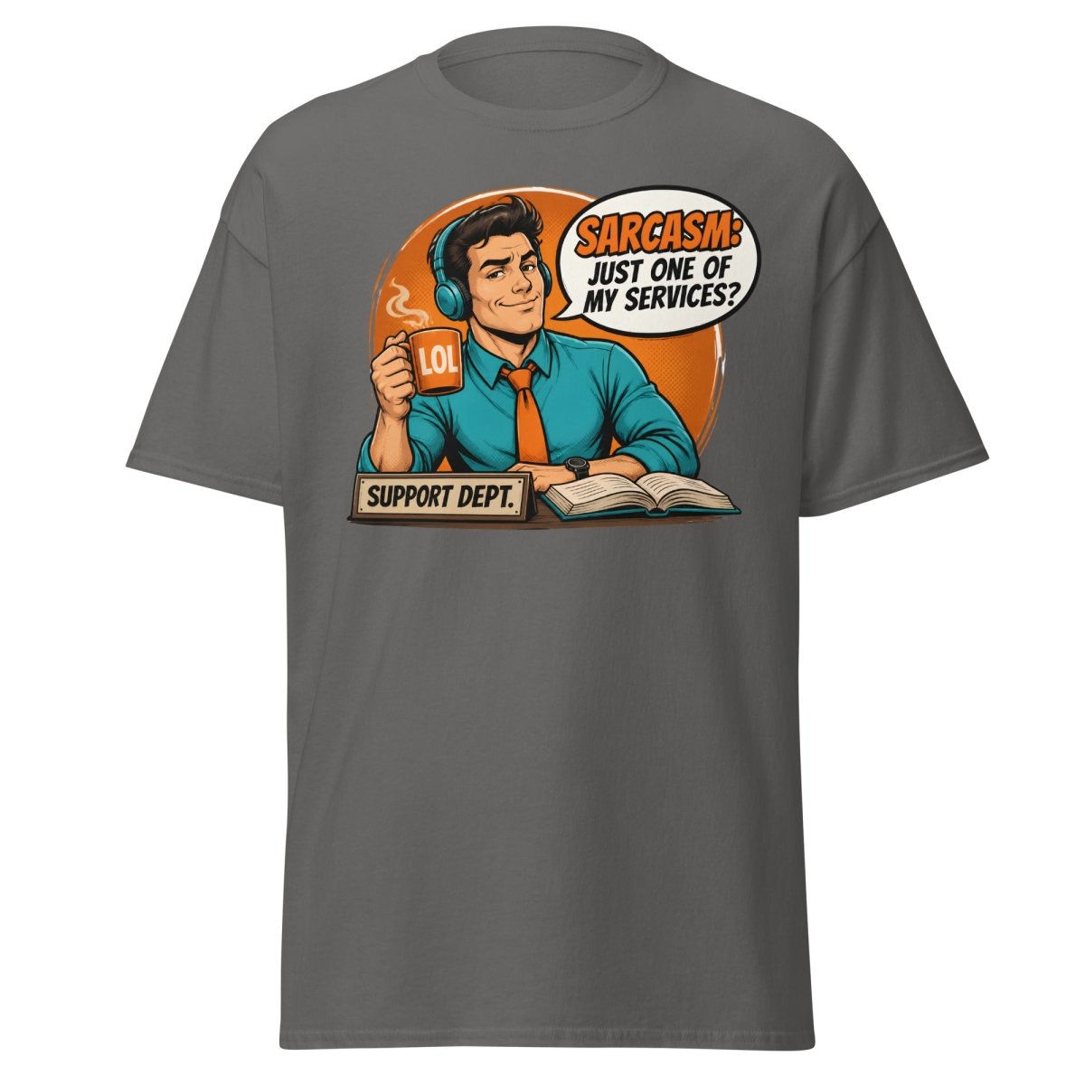 Sarcasm Just One of My Services Tee - Charcoal - TeeRipple