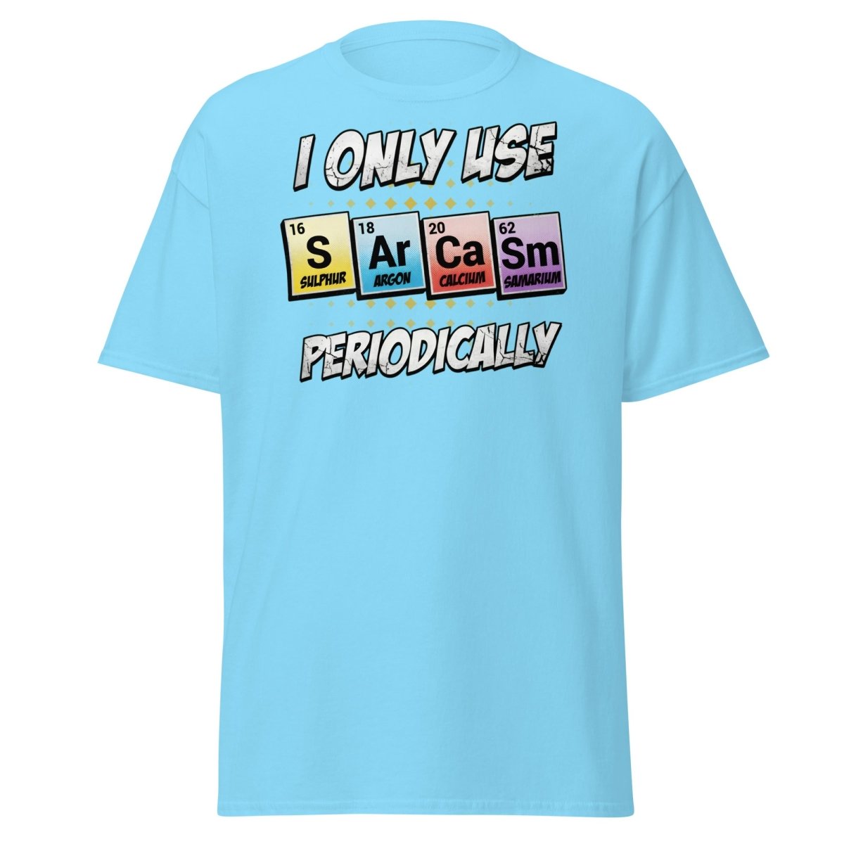 Sarcasm Periodic Table T-Shirt - Funny Science Humor Tee - Sky - TeeRipple