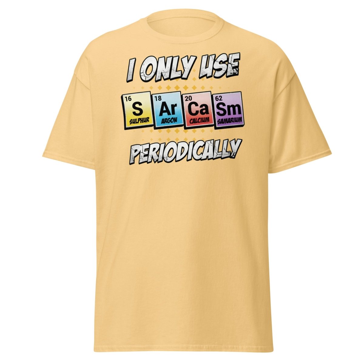 Sarcasm Periodic Table T-Shirt - Funny Science Humor Tee - Yellow Haze - TeeRipple