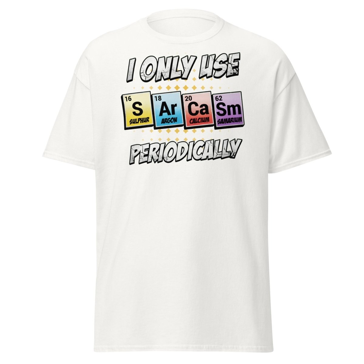 Sarcasm Periodic Table T-Shirt - Funny Science Humor Tee - White - TeeRipple