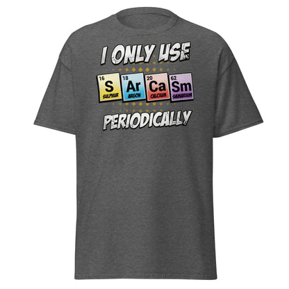 Sarcasm Periodic Table T-Shirt - Funny Science Humor Tee - Dark Heather - TeeRipple