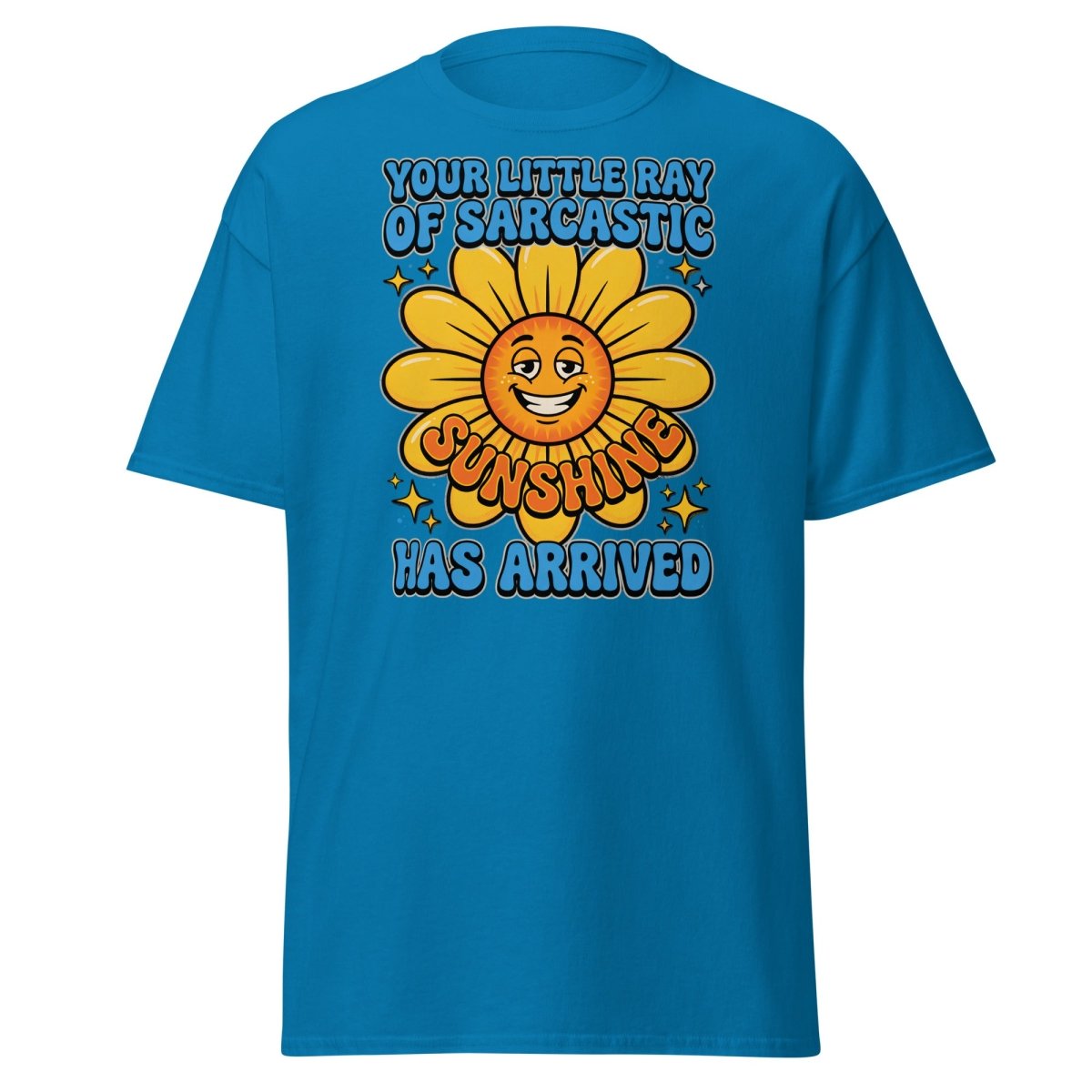Sarcastic Sunshine T-Shirt - Funny Ray of Sarcastic Sunshine Tee - Sapphire - TeeRipple