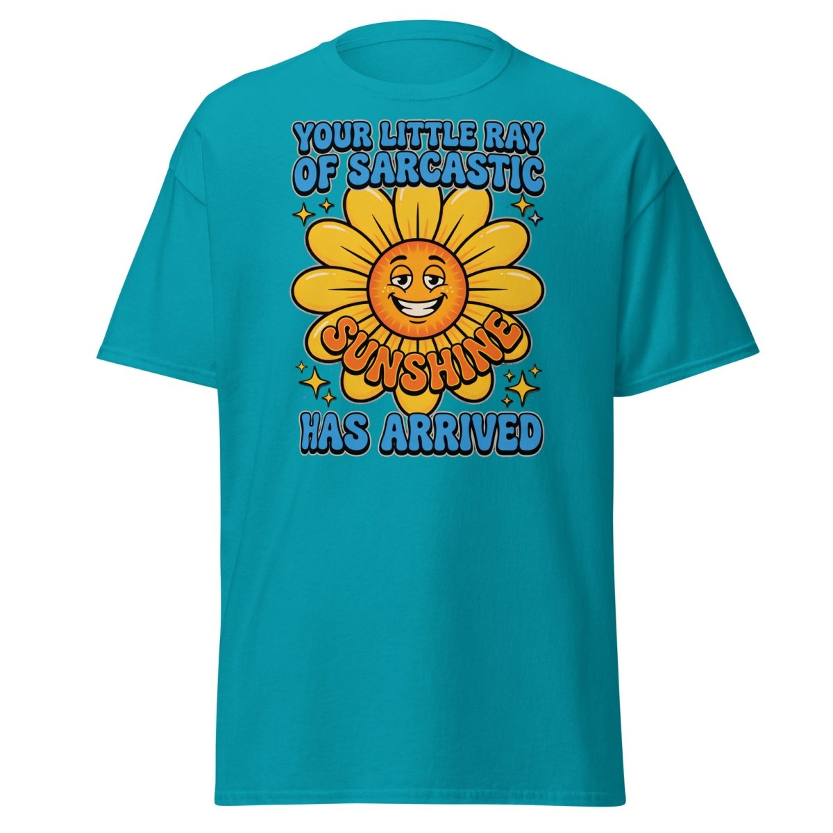Sarcastic Sunshine T-Shirt - Funny Ray of Sarcastic Sunshine Tee - Tropical Blue - TeeRipple