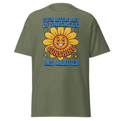 Sarcastic Sunshine T-Shirt - Funny Ray of Sarcastic Sunshine Tee - Military Green - TeeRipple