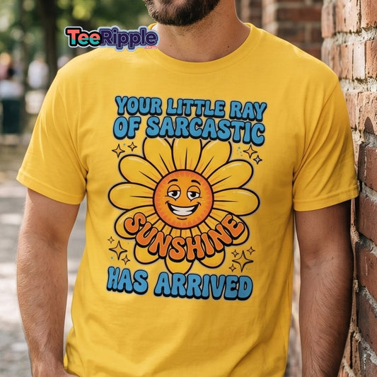 Sarcastic Sunshine T-Shirt - Funny Ray of Sarcastic Sunshine Tee - Maroon - TeeRipple