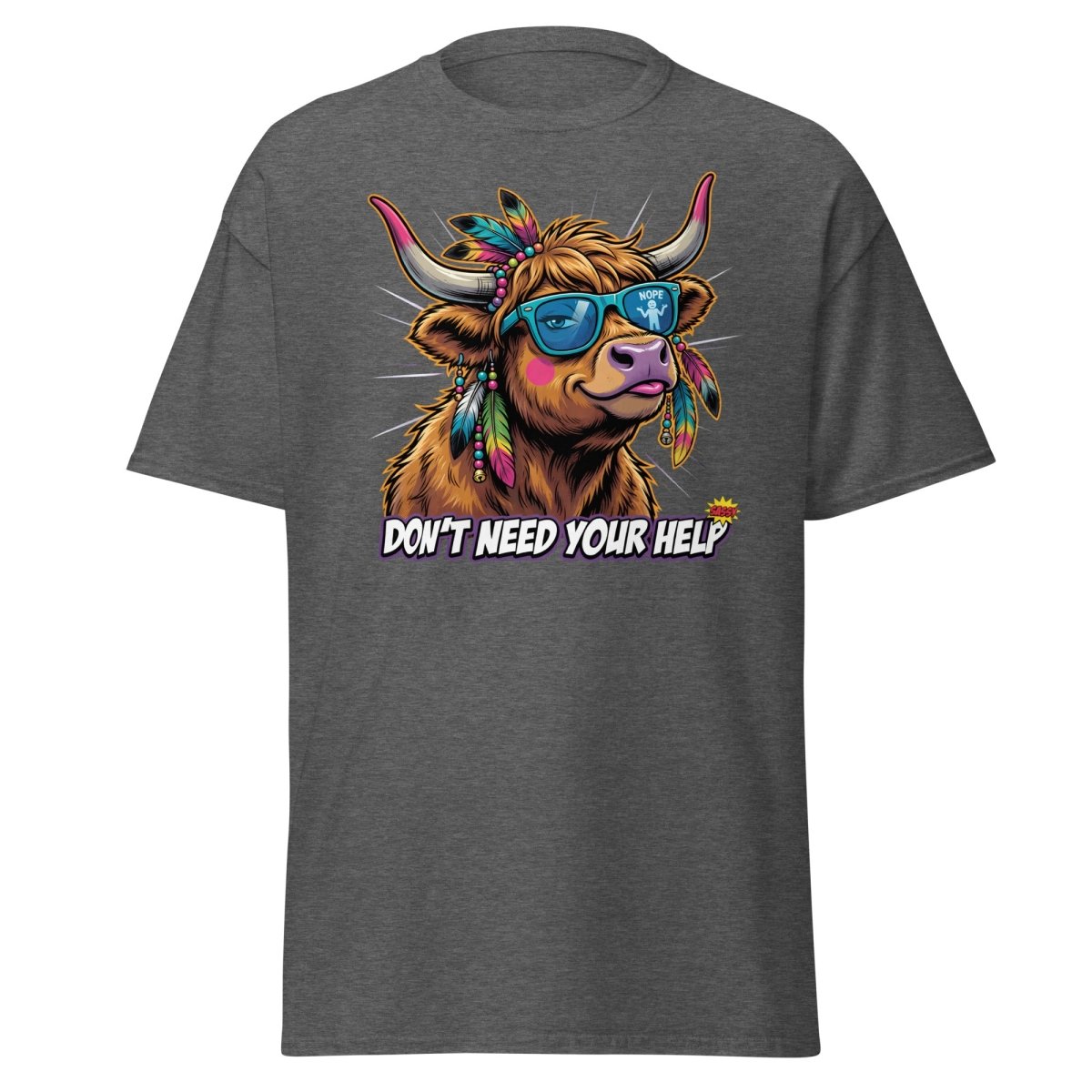 Sassy Highland Cow "Don't Need Your Help" T-Shirt - Dark Heather - TeeRipple