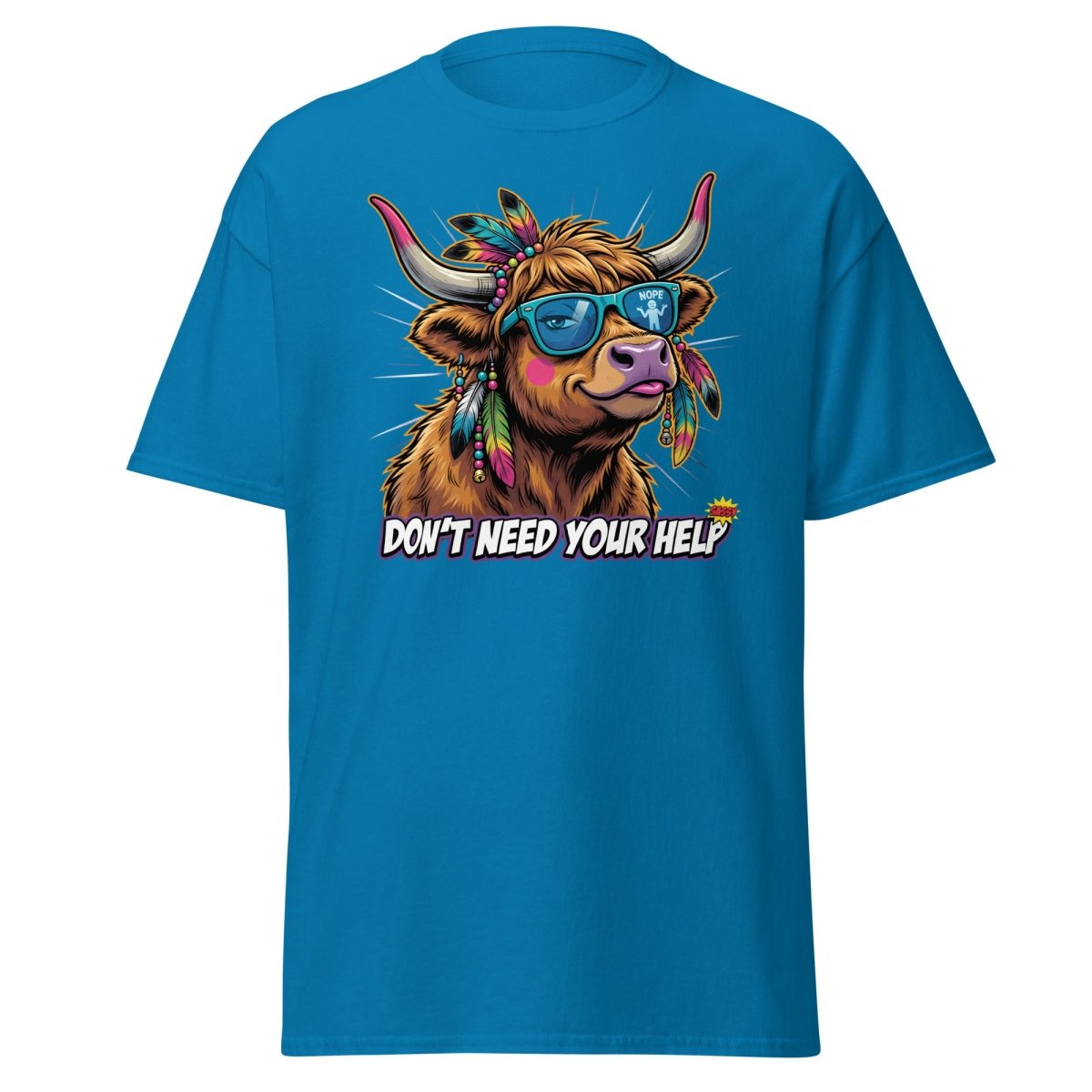 Sassy Highland Cow "Don't Need Your Help" T-Shirt - Sapphire - TeeRipple