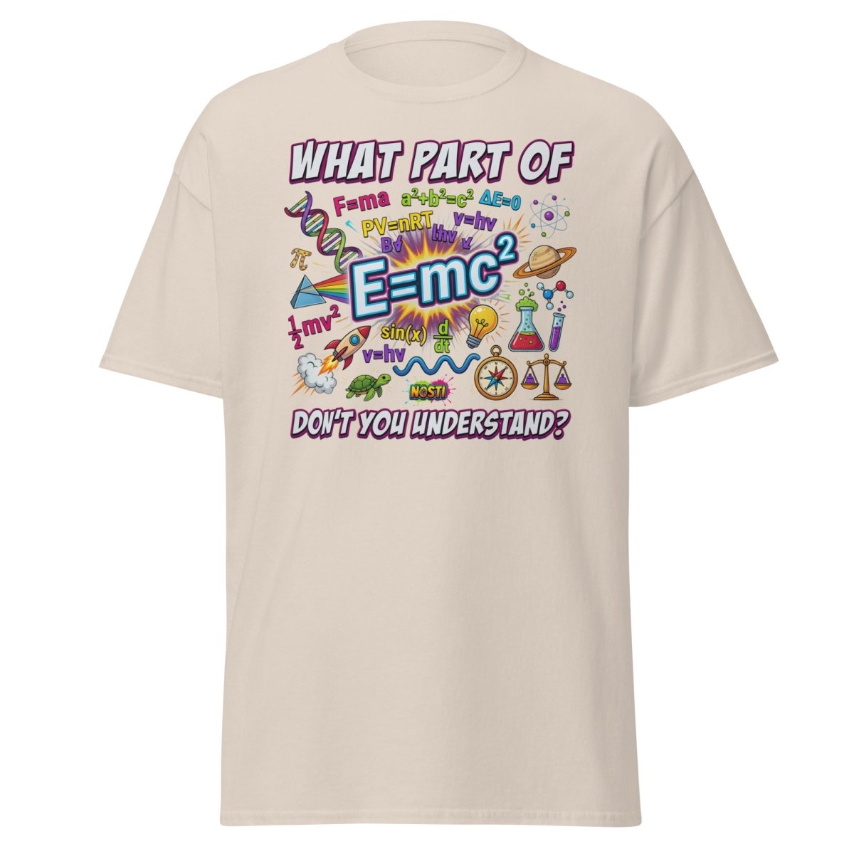 Science Nerd T-Shirt - What Part of Don't You Understand? - Natural - TeeRipple