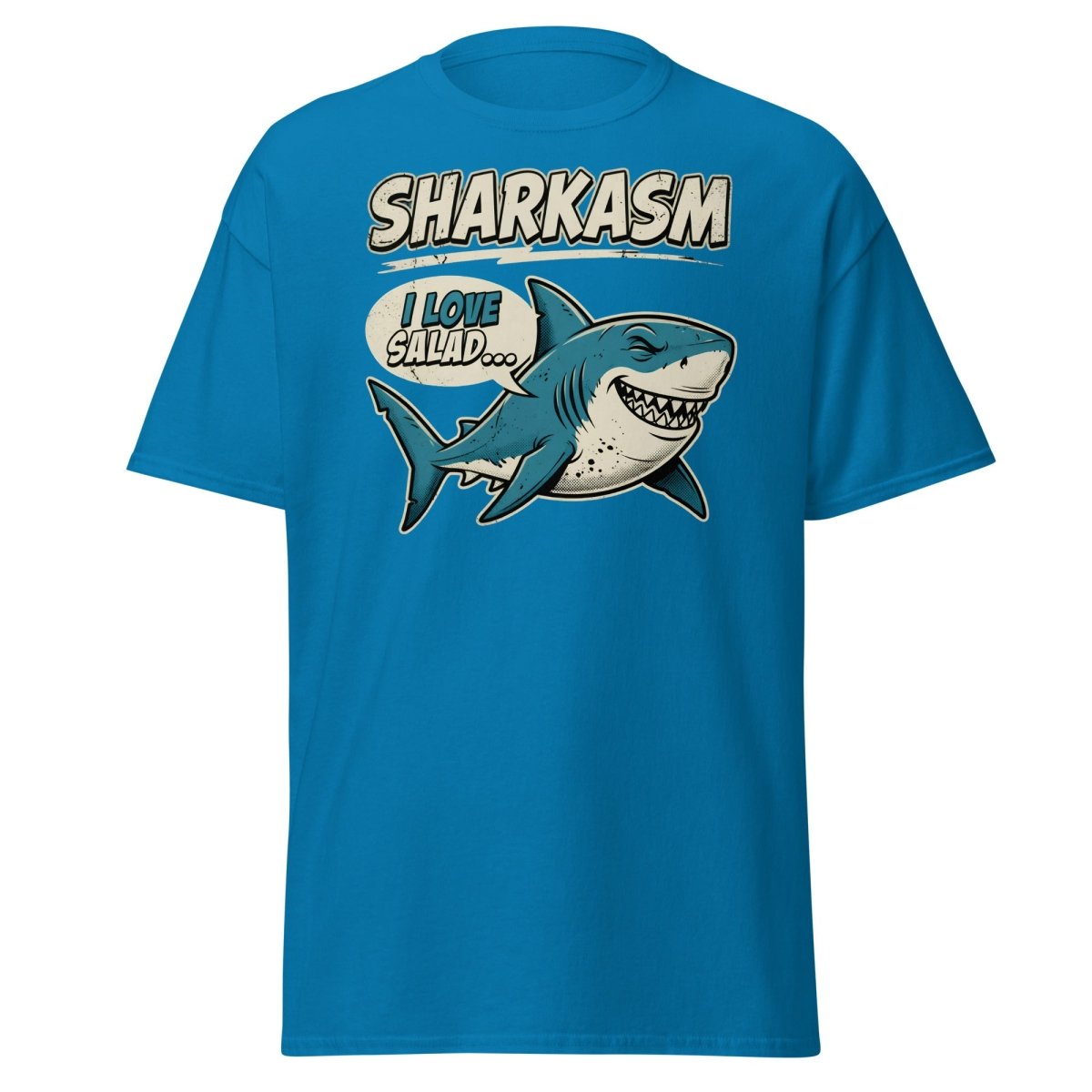 Sharkasm Shark T-Shirt - Funny I Love Salad Sarcastic Tee - Sapphire - TeeRipple