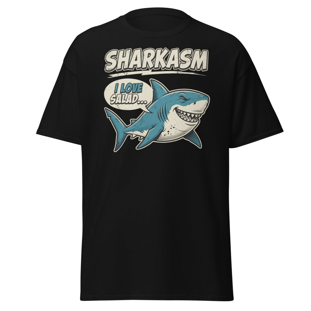 Sharkasm Shark T-Shirt - Funny I Love Salad Sarcastic Tee - Black - TeeRipple