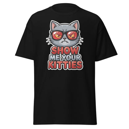 Show Me Your Kitties Funny Cat T-Shirt - Black - TeeRipple