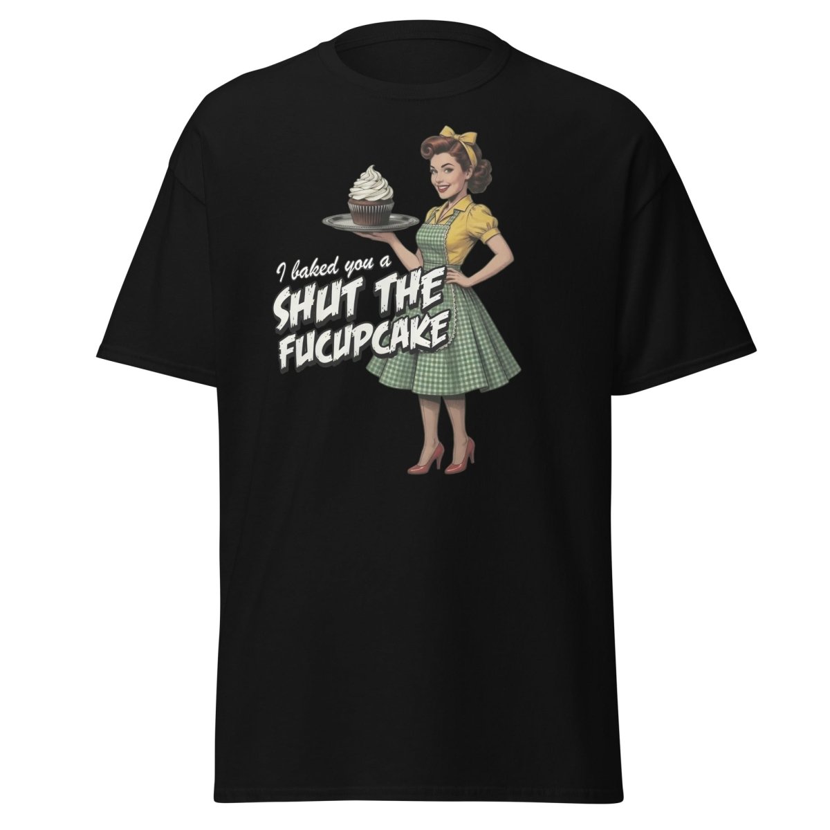 Shut The Fucupcake Funny Retro Pinup T-Shirt - Black - TeeRipple