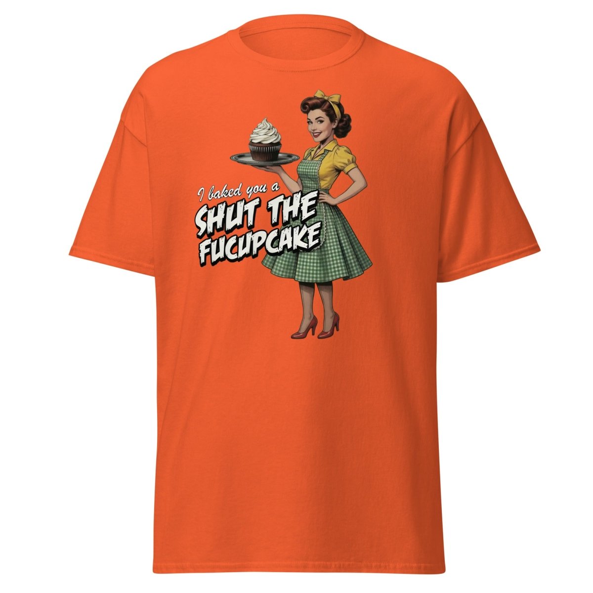 Shut The Fucupcake Funny Retro Pinup T-Shirt - Orange - TeeRipple