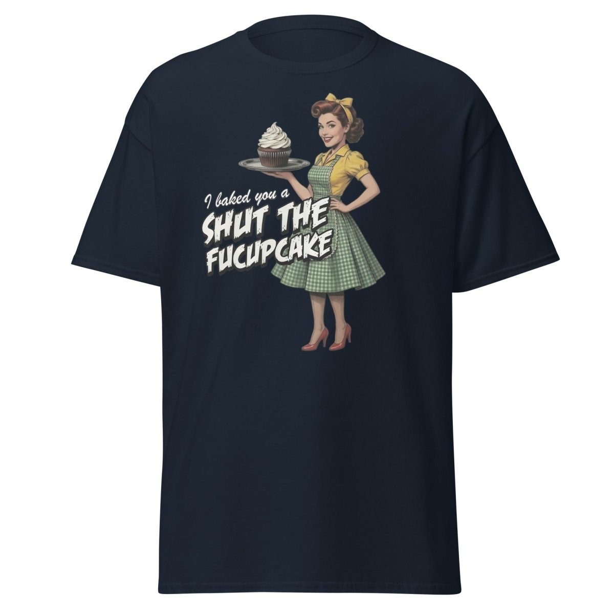 Shut The Fucupcake Funny Retro Pinup T-Shirt - Navy - TeeRipple