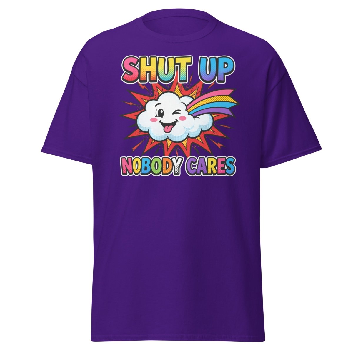 Shut Up Nobody Cares T-Shirt | Funny Rainbow Cloud Tee - Purple - TeeRipple