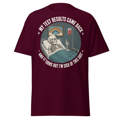 Sick of This Shit Skeleton Hospital Funny T-Shirt - Maroon - TeeRipple