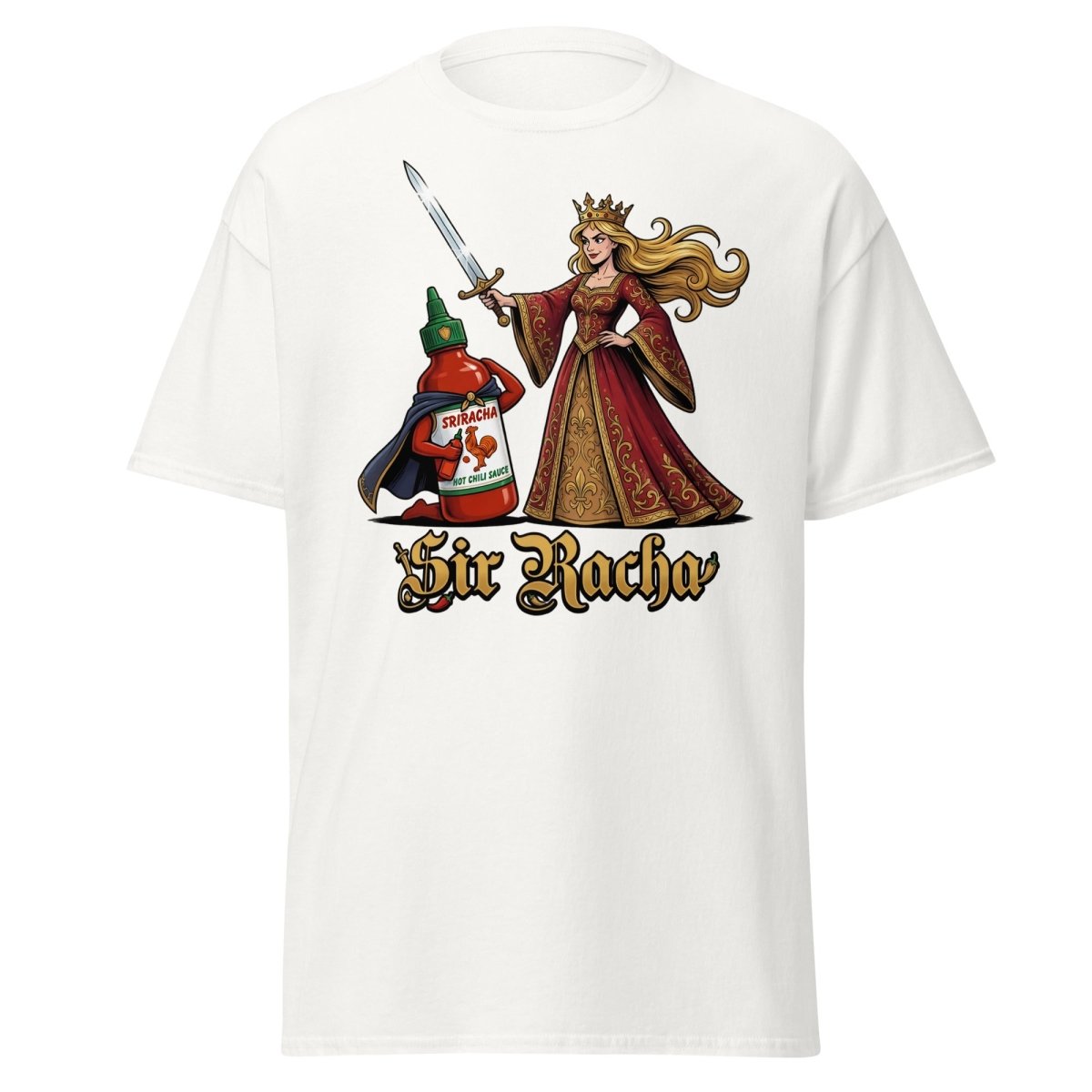 Sir Racha Hot Sauce Queen T-Shirt | Funny Sriracha Pun Tee - White - TeeRipple