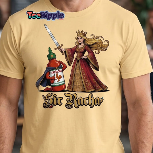 Sir Racha Hot Sauce Queen T-Shirt | Funny Sriracha Pun Tee - Maroon - TeeRipple