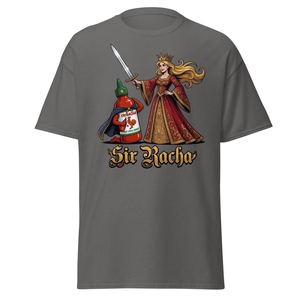 Sir Racha Hot Sauce Queen T-Shirt | Funny Sriracha Pun Tee - Charcoal - TeeRipple