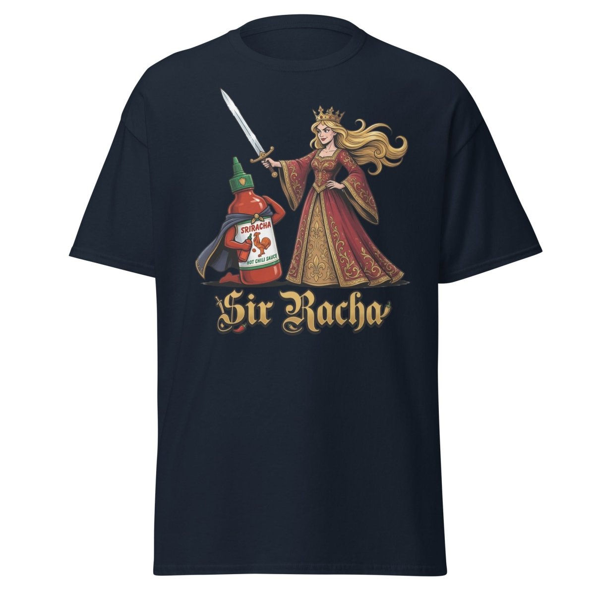 Sir Racha Hot Sauce Queen T-Shirt | Funny Sriracha Pun Tee - Navy - TeeRipple