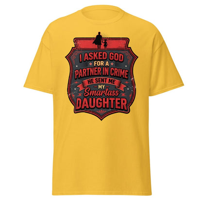 Smartass Daughter Partner in Crime Dad T-Shirt Funny Tee - Daisy - TeeRipple