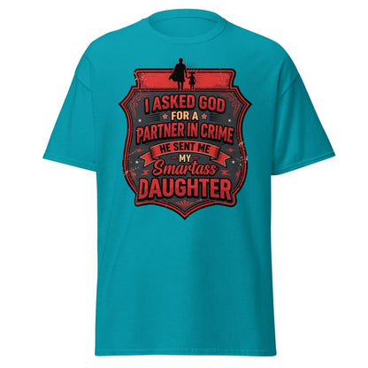 Smartass Daughter Partner in Crime Dad T-Shirt Funny Tee - Tropical Blue - TeeRipple